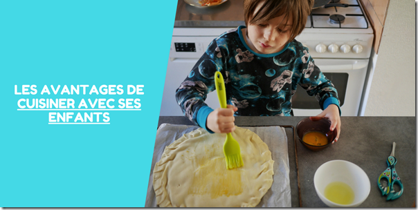 Cuisiner avec ses enfants, quels avantages?